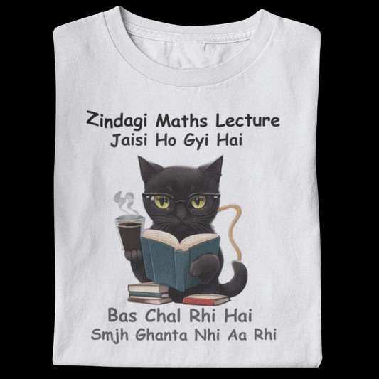 Zindagi Maths Ke Lecture  Jaisi Ho Gayi Hai - Unisex Classic T-shirt