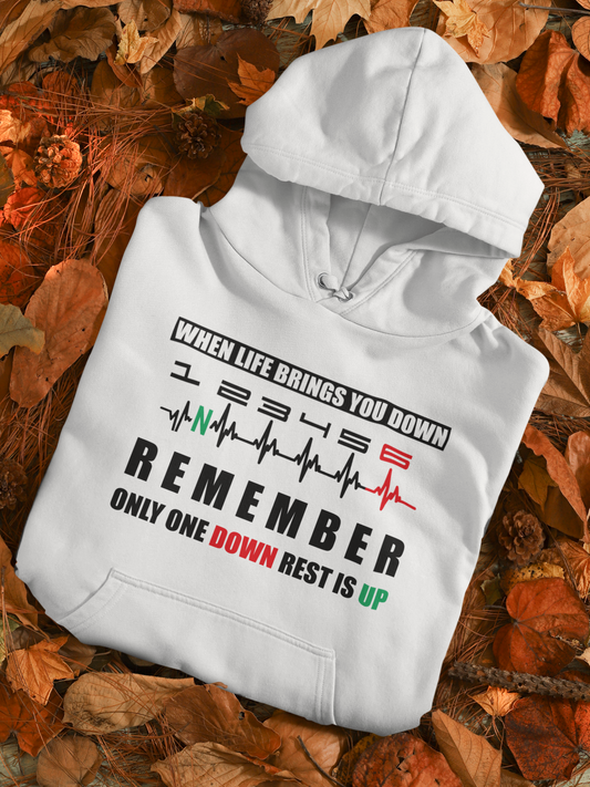 When Life Brings You Down Unisex Hoodie